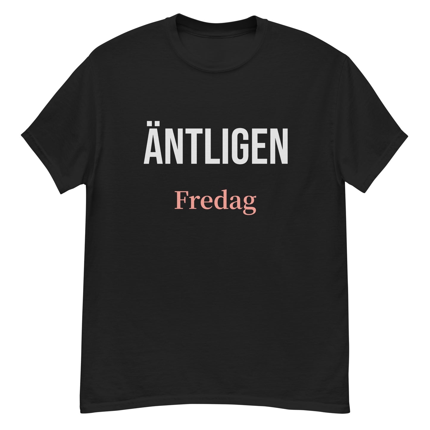 Äntligen Fredag T-shirt