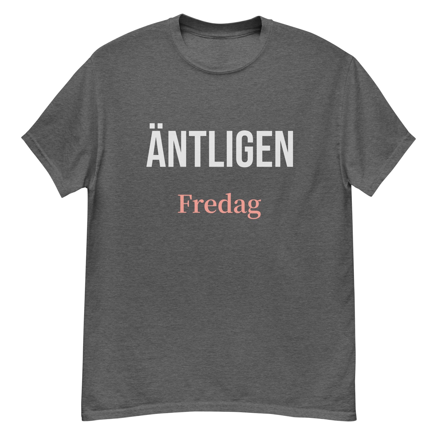 Äntligen Fredag T-shirt