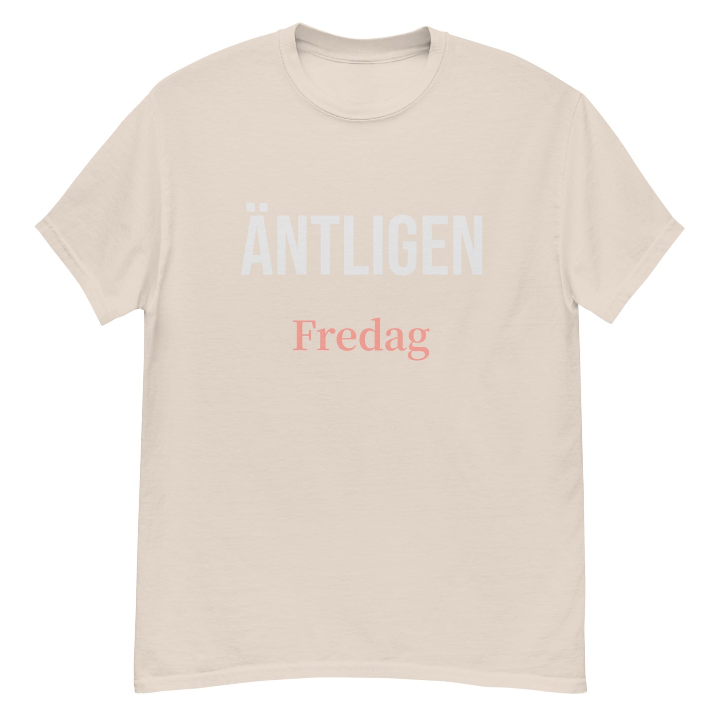 Äntligen Fredag T-shirt