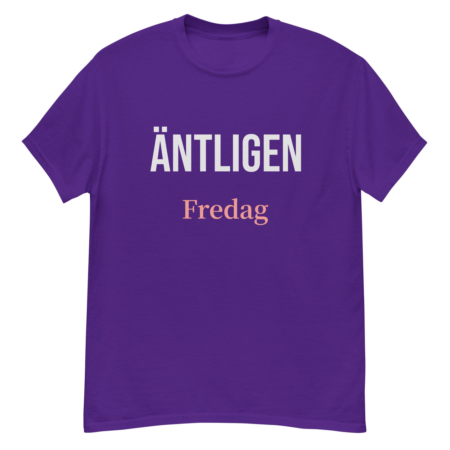 Äntligen Fredag T-shirt