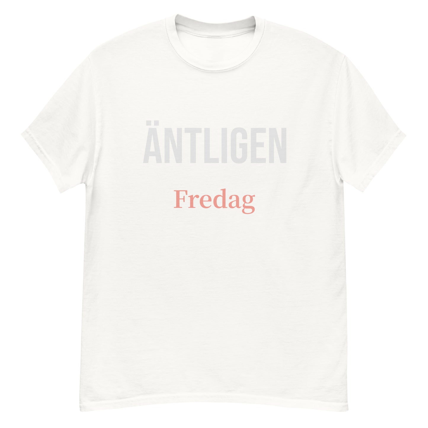 Äntligen Fredag T-shirt